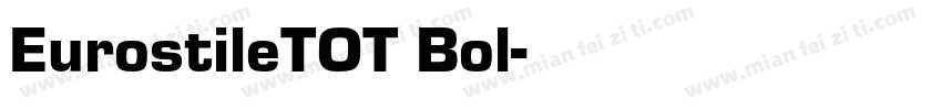 EurostileTOT Bol字体转换
